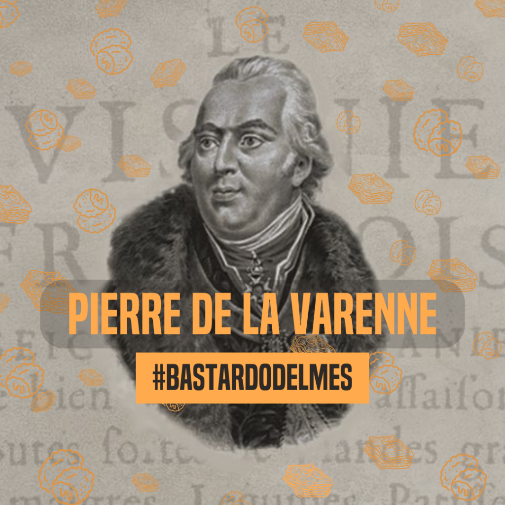 Bastardo del Mes Pierre de la Varenne