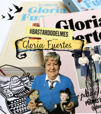 Gloria Fuertes Bastardo del mes